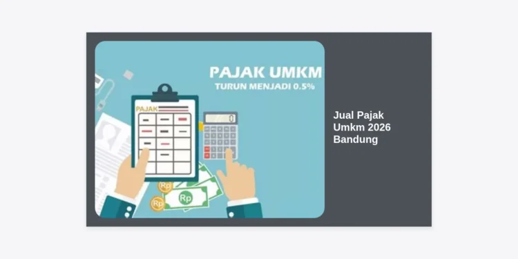 Jual Jasa Konsultan Pajak UMKM 2026 Bandung: Solusi Profesional & Legal