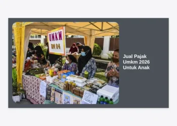 Jual Pajak UMKM 2026 Untuk Anak: Panduan Lengkap Edukasi Perpajakan Sejak Dini