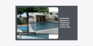 Kontraktor Bangunan Terpercaya Cepat Cair Untuk Anak: Solusi Hunian Masa Depan