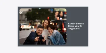 Kursus Bahasa Korea Viral Di Yogyakarta: Panduan Lengkap 2024 & Rekomendasi Terpercaya