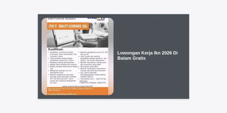 Lowongan Kerja IKN 2026 di Batam Gratis: Panduan Lengkap, Syarat, dan Cara Daftar