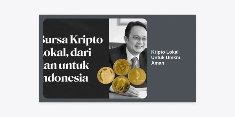 Mengenal Kripto Lokal Untuk UMKM Aman: Panduan Lengkap Strategi Aset Digital 2024