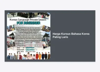 Mengupas Tuntas Harga Kursus Bahasa Korea Paling Laris 2024: Panduan Biaya dan Tips Memilihnya