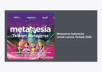 Metaverse Indonesia Untuk Lansia Terbaik 2026: Panduan Lengkap Teknologi Masa Depan