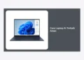 Panduan Lengkap Cara Memilih Laptop AI Terbaik dan Aman di Tahun 2024