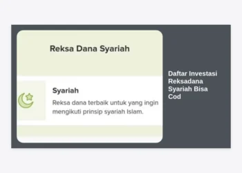 Panduan Lengkap Daftar Investasi Reksadana Syariah Bisa Cod: Cara Mudah dan Aman Berinvestasi Halal