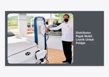 Panduan Lengkap Distributor Pajak Mobil Listrik Untuk Pelajar: Hemat, Mudah, dan Efisien