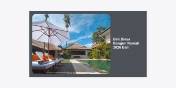 Panduan Lengkap: Estimasi dan Beli Biaya Bangun Rumah 2026 Bali