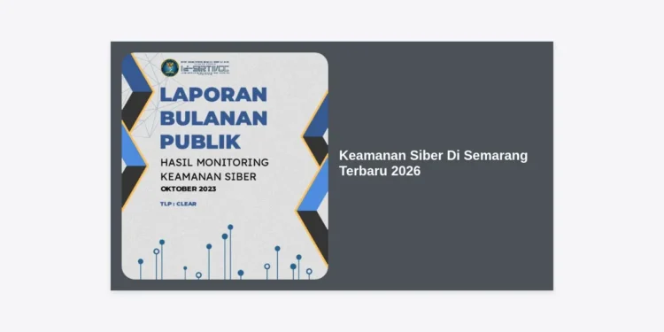 Panduan Lengkap Keamanan Siber Di Semarang Terbaru 2026: Melindungi Aset Digital di Era Smart City