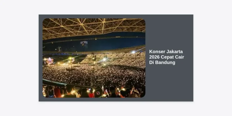 Panduan Lengkap Konser Jakarta 2026 Cepat Cair Di Bandung: Strategi Pendanaan dan Persiapan Tiket