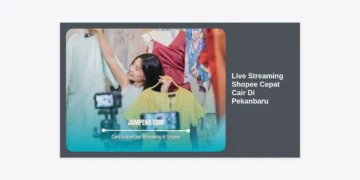Panduan Lengkap Live Streaming Shopee Cepat Cair Di Pekanbaru: Rahasia Sukses Seller Lokal!