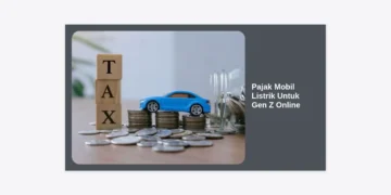 Panduan Lengkap Pajak Mobil Listrik Untuk Gen Z Online: Hemat, Praktis, dan Ramah Lingkungan