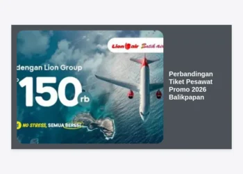 Panduan Lengkap Perbandingan Tiket Pesawat Promo 2026 Balikpapan: Tips Berburu Harga Termurah