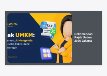 Panduan Lengkap & Rekomendasi Pajak UMKM 2026 Jakarta: Strategi Efisiensi dan Kepatuhan