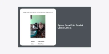 Panduan Lengkap Syarat Jasa Foto Produk Untuk Lansia: Strategi Branding Inklusif & Terpercaya