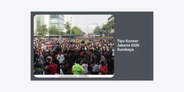 Panduan Lengkap Tips Konser Jakarta 2026 Surabaya: Strategi War Tiket, Transportasi, dan Akomodasi