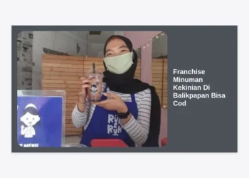 Peluang Emas: Franchise Minuman Kekinian Di Balikpapan Bisa Cod Terpopuler 2024