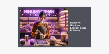 Peluang Terbaik Franchise Minuman Kekinian Gratis Di Medan Untuk Usaha Pemula