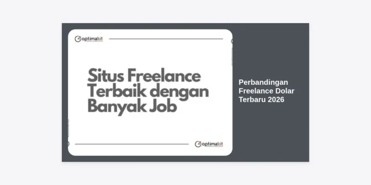Perbandingan Freelance Dolar Terbaru 2026: Strategi Jitu Meraih Income Global