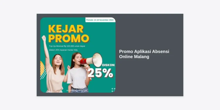 Promo Aplikasi Absensi Online Malang: Solusi Efisiensi Bisnis dan Manajemen Karyawan Modern