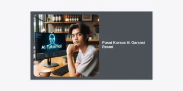 Pusat Kursus Ai Garansi Resmi: Panduan Lengkap Menguasai Teknologi Masa Depan