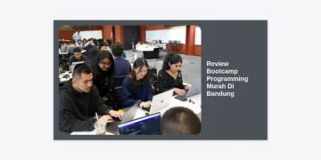 Review Bootcamp Programming Murah Di Bandung 2024: Panduan Lengkap, Biaya, dan Tips Karir