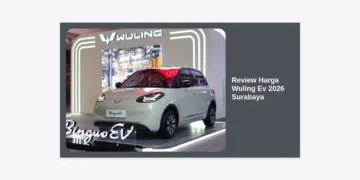 Review Harga Wuling Ev 2026 Surabaya: Spesifikasi, Promo, dan Panduan Lengkap