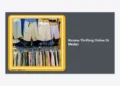 Review Thrifting Online Di Medan: Panduan Lengkap Berburu Pakaian Branded Murah