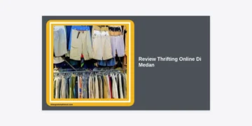 Review Thrifting Online Di Medan: Panduan Lengkap Berburu Pakaian Branded Murah