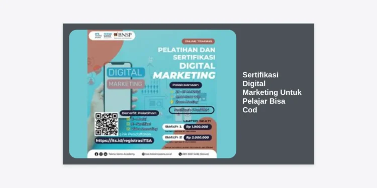 Sertifikasi Digital Marketing Untuk Pelajar Bisa Cod: Panduan Lengkap Raih Karir Impian Sejak Dini