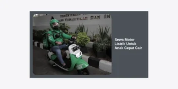 Sewa Motor Listrik Untuk Anak Cepat Cair: Panduan Lengkap dan Tips Memilih