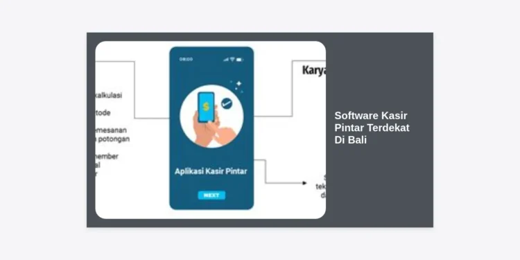 Software Kasir Pintar Terdekat Di Bali: Solusi Cerdas Kelola Bisnis Anda