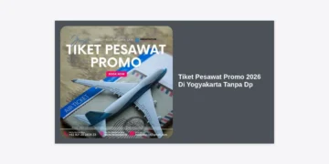 Tiket Pesawat Promo 2026 Di Yogyakarta Tanpa DP: Panduan Lengkap Hemat Liburan