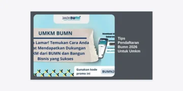 Tips Pendaftaran BUMN 2026 Untuk UMKM: Panduan Lengkap Menjadi Mitra Strategis Pemerintah