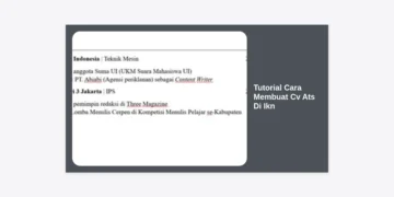 Tutorial Cara Membuat CV ATS di IKN: Panduan Lengkap Lolos Seleksi Kerja di Ibu Kota Nusantara
