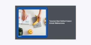 Tutorial Diet Defisit Kalori Untuk Mahasiswa: Panduan Lengkap Sehat, Hemat, & Efektif