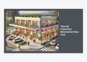 Tutorial Franchise Minimarket Bisa Cod: Panduan Lengkap Memulai Bisnis Retail Tanpa Ribet