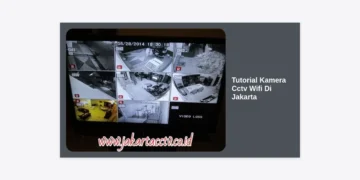 Tutorial Kamera CCTV Wifi di Jakarta: Panduan Lengkap Pasang Sendiri & Setup Aplikasi 2024