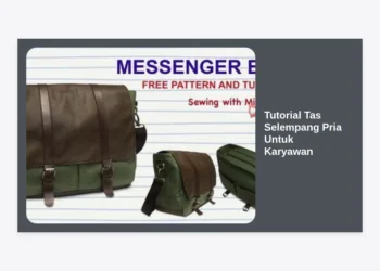 Tutorial Tas Selempang Pria Untuk Karyawan: Panduan Lengkap Gaya & Efisiensi ke Kantor