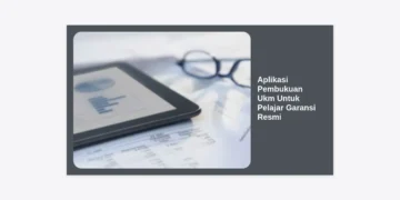 15+ Rekomendasi Aplikasi Pembukuan Ukm Untuk Pelajar Garansi Resmi Terbaik dan Gratis 2024