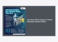 Cara Buat Video Dengan Ai Untuk Karyawan Garansi Resmi: Panduan Lengkap Efisiensi Perusahaan